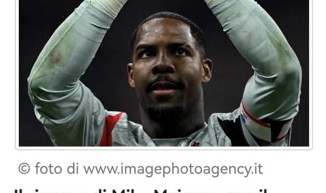 意甲媒体透露：米兰和迈尼昂就续约问题达成口头协议，经纪人是关键