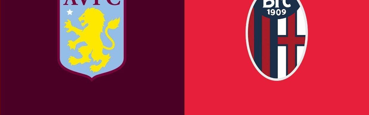 欧联-阿斯顿维拉2-1博洛尼亚：埃梅里英超保级，欧联杯要争冠|前瞻